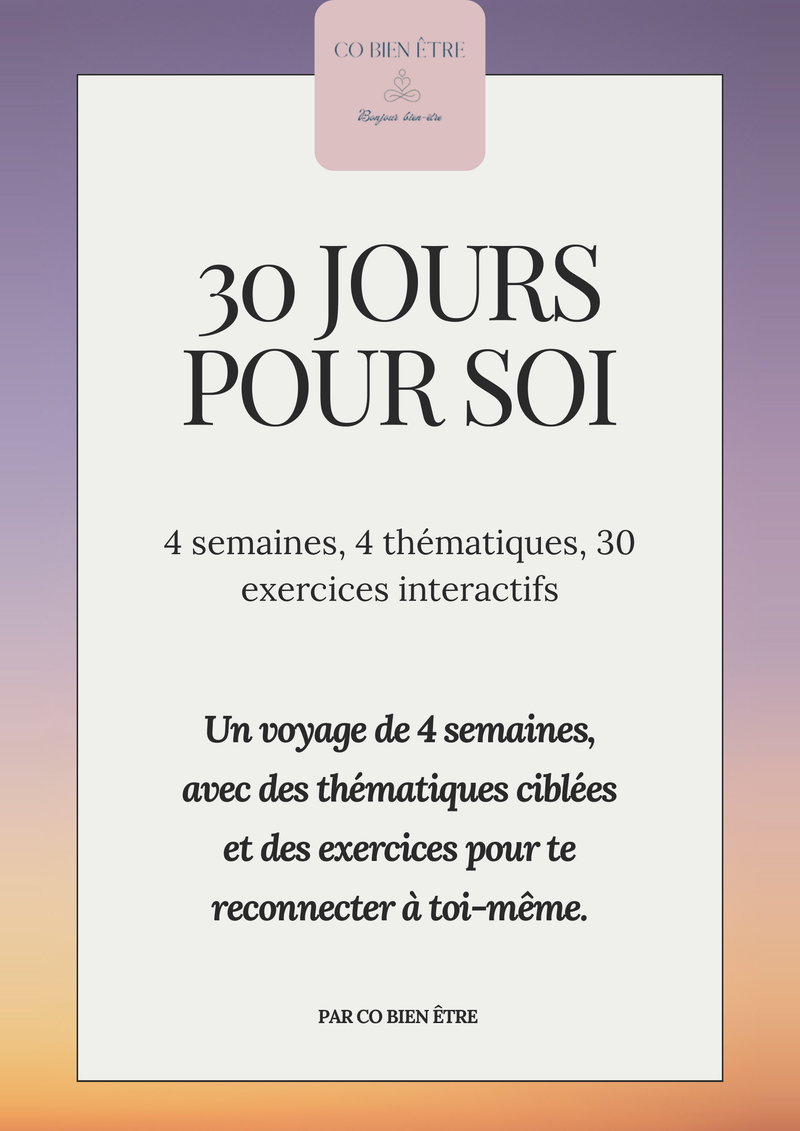 E-book interactif - 30 jours pour soi - 4 semaines, 4 thématiques, 30 outils concrets